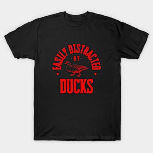 Easily Distracted By Ducks. T-Shirt